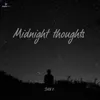 About MIDNIGHT THOUGHTS Song